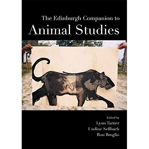 The Edinburgh Companion to Animal Studies