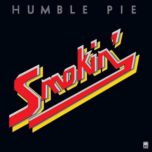 Humble Pie “Smokin’” album cover: bold red and yellow lettering on black.