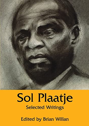 Sol Plaatje : Selected Writings
