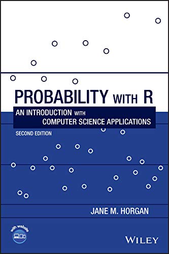 Probability with R: An Introduction with Computer Science Applications