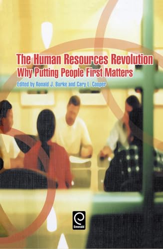 The Human Resources Revolution: Why Putting People First Matters