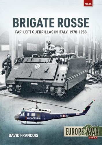 Brigate Rosse : Far-left Guerillas in Italy, 1970-1988