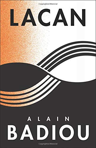 Lacan: Anti-Philosophy 3 (The Seminars of Alain Badiou)