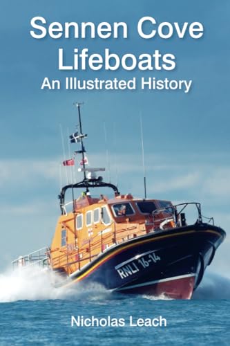 Sennen Cove Lifeboats : An Illustrated History