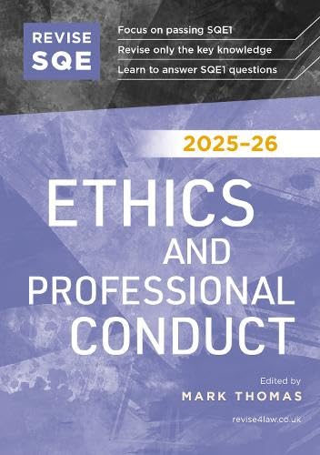 Revise SQE Ethics and Professional Conduct 2025/26 : SQE1 Revision Guide