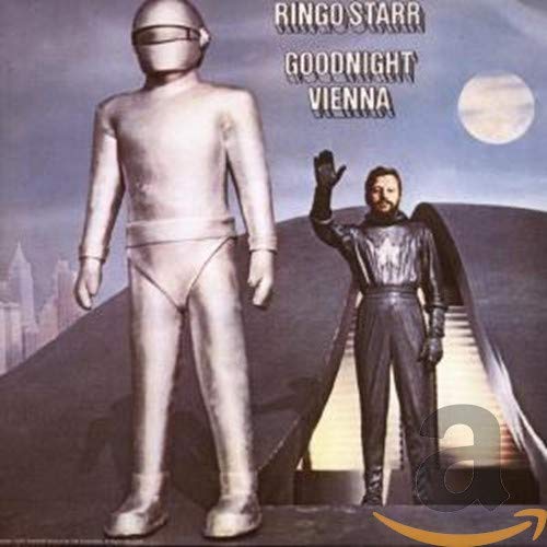 Ringo Starr album cover, "Goodnight Vienna," featuring a silver robot and man.