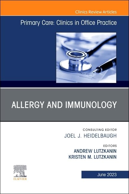 Allergy and Immunology, An Issue of Primary Care: Clinics in Office Practice : Volume 50-2