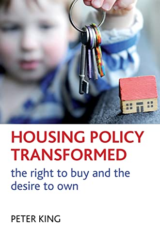 Housing policy transformed : The right to buy and the desire to own