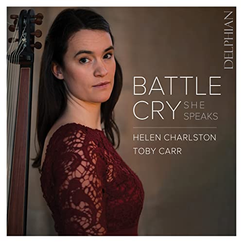 CD cover featuring Helen Charlston and a harp, titled "Battle Cry: She Speaks".