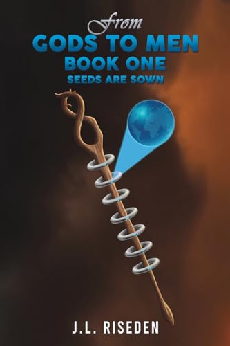 From Gods to Men : Book One – Seeds Are Sown