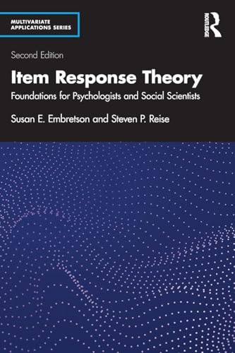 Item Response Theory : Foundations for Psychologists and Social Scientists