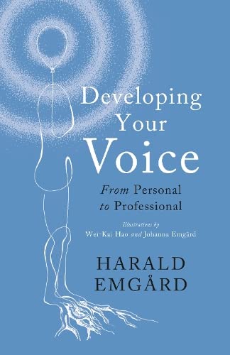 Developing Your Voice : From Personal to Professional