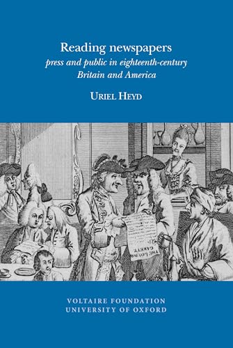 Reading Newspapers : Press and Public in Eighteenth-century Britain and America : 2012:03
