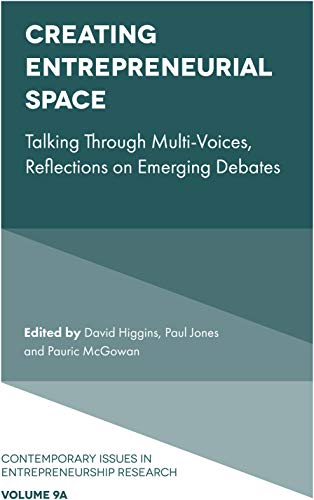 Creating Entrepreneurial Space: Talking Through Multi-Voices