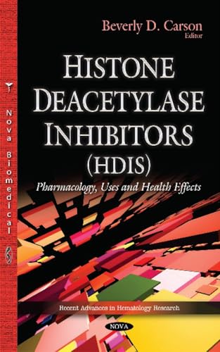 Histone Deacetylase Inhibitors (HDIs)