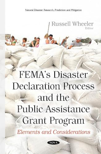 FEMA’s Disaster Declaration Process & the Public Assistance Grant Program