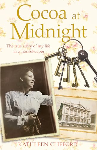 Cocoa at Midnight: The real life story of my time as a housekeeper