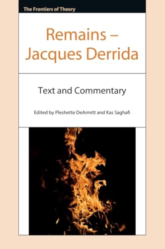 Remains – Jacques Derrida : Text and Commentary