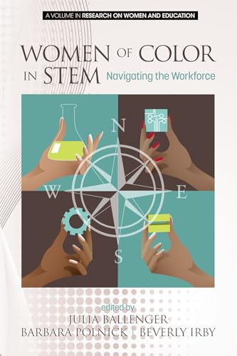 Women of Color in STEM : Navigating the Workforce
