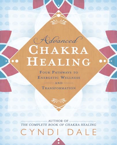 ADVANCED CHAKRA HEALING