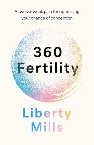 360 Fertility : A twelve-week plan for optimising your chance of conception