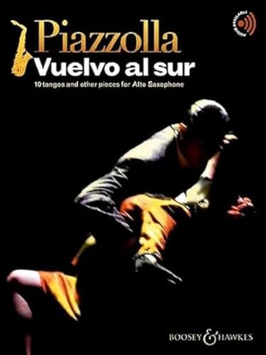 Vuelvo al sur : 10 tangos and other pieces for Alto Saxophone. alto saxophone; piano ad libitum.