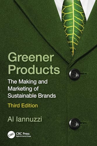 Greener Products : The Making and Marketing of Sustainable Brands