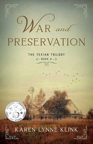War and Preservation : Book 2 of The Texian Trilogy