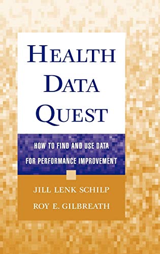 Health Data Quest: How to Find and Use Data for Performance Improvement