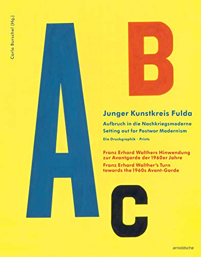 Junger Kunstkreis Fulda: Setting out for Postwar Modernism. Prints Franz Erhard Walther's Turn towards the 1960s Avant-Garde
