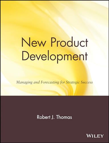 New Product Development: Managing and Forecasting for Strategic Success