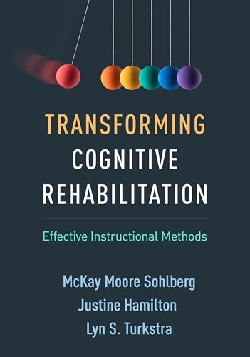 Transforming Cognitive Rehabilitation: Effective Instructional Methods