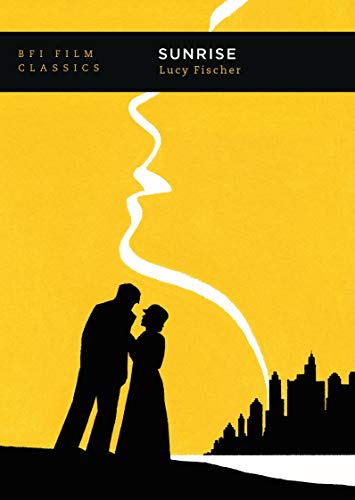 Sunrise (BFI Film Classics)
