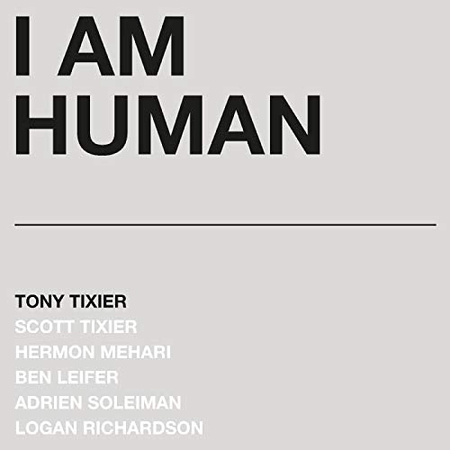 Album cover for "I Am Human" by Tony Tixier, with bold black text.
