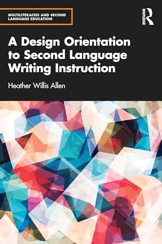 A Design Orientation to Second Language Writing Instruction