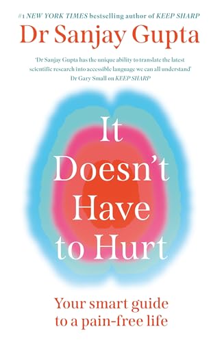 Book cover: “It Doesn’t Have to Hurt” by Dr. Sanjay Gupta, with brain imagery.