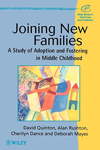 Joining New Families: Study of Adoption and Fostering in Middle Childhood