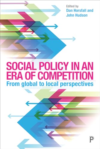 Social Policy in an Era of Competition : From Global to Local Perspectives