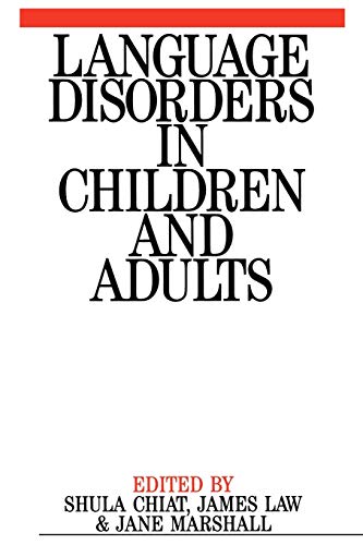 Language Disorders in Children and Adults: Psycholinguistic Approaches to Therapy