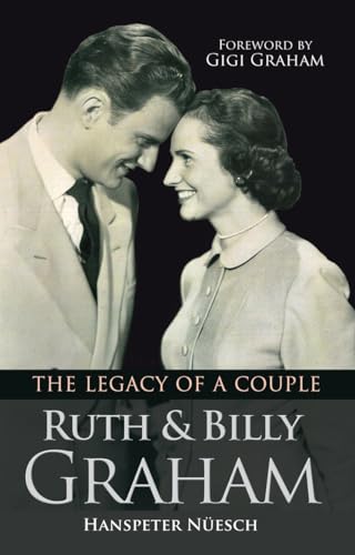 Ruth and Billy Graham: The legacy of a couple