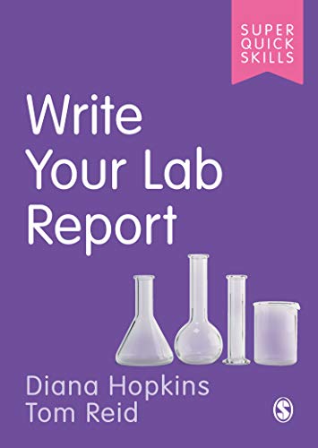 Write Your Lab Report (Super Quick Skills)