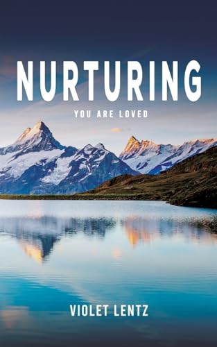 Nurturing: You Are Loved