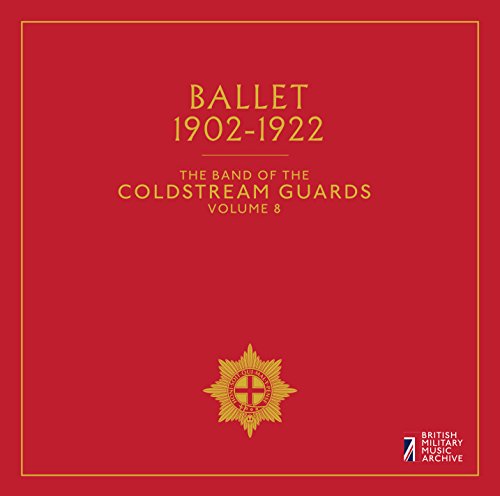 Red CD cover with gold text: "Ballet 1902-1922, Coldstream Guards.