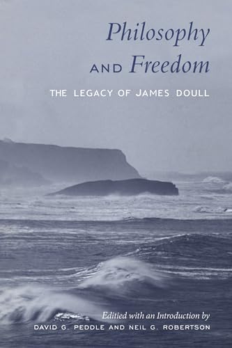 Philosophy and Freedom : The Legacy of James Doull