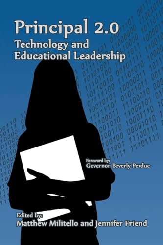 Principal 2.0 : Technology and Educational Leadership
