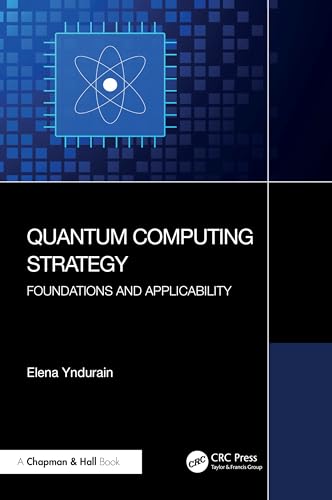 Quantum Computing Strategy : Foundations and Applicability