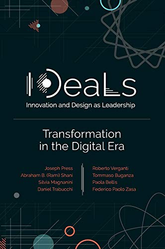 IDeaLs (Innovation and Design as Leadership): Transformation in the Digital Era