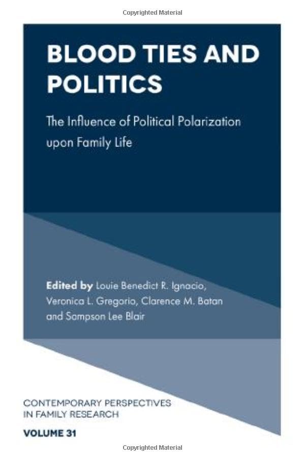 Blood Ties and Politics : The Influence of Political Polarization upon Family Life