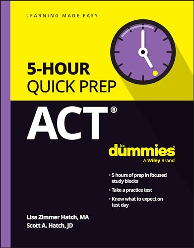 ACT 5-Hour Quick Prep For Dummies (For Dummies (Career/education))