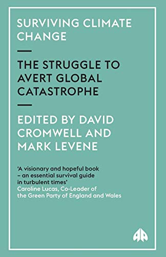 Surviving Climate Change: The Struggle to Avert Global Catastrophe